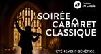 La Fondation Jeunesses Musicales Canada lance l’invitation à la Soirée cabaret classique